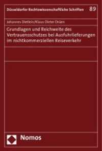 Grundlagen und Reichweite des Vertrauensschutzes bei Ausfuhrlieferungen im nichtkommerziellen Reiseverkehr (Düsseldorfer Rechtswissenschaftliche Schriften Bd.89) （2010. 104 S.）