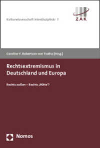 Rechtsextremismus in Deutschland und Europa : Rechts außen - Rechts 'Mitte'? (Kulturwissenschaft interdisziplinär 7) （2011. 188 S. 227.0 mm）