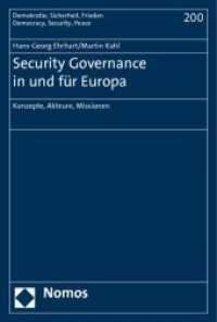 Security Governance in und für Europa : Konzepte, Akteure, Missionen (Demokratie, Sicherheit, Frieden Bd.200) （2010. 231 S. 23 cm）