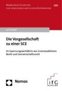 Die Vorgesellschaft zu einer SCE : Im Spannungsverhältnis von innerstaatlichem Recht und Gemeinschaftsrecht (Marburger Schriften zur Genossenschaftlichen Kooperation Bd.109) （2010. 400 S. 226 mm）