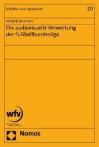 Die audiovisuelle Verwertung der Fußballbundesliga (Schriften zum Sportrecht Bd.20) （2010. 177 S.）