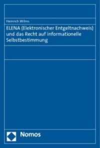 ELENA (Elektronischer Entgeltnachweis) und das Recht auf informationelle Selbstbestimmung （2010. 143 S.）