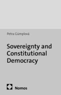 Sovereignty and Constitutional Democracy (Studien zur Politischen Soziologie. Studies on Political Sociology 10) （2011. 214 S. 227.0 mm）