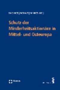 Schutz der Minderheitsaktionäre in Mittel- und Osteuropa （2010. 888 S. 235 mm）