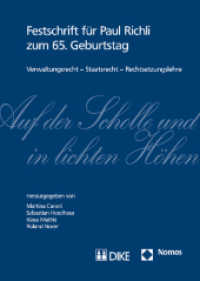 Auf der Scholle und in lichten Höhen : Verwaltungsrecht - Staatsrecht - Rechtsetzungslehre （2011. 924 S. 245 mm）
