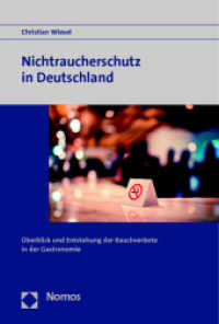 Nichtraucherschutz in Deutschland : Überblick und Entstehung der Rauchverbote in der Gastronomie