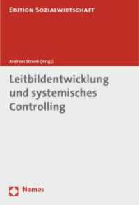 Leitbildentwicklung und systemisches Controlling (Edition Sozialwirtschaft 35) （2013. 232 S. 227.0 mm）