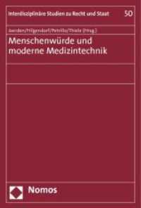 Menschenwürde und moderne Medizintechnik (Interdisziplinäre Studien zu Recht und Staat 50) （432 S. 227.0 mm）