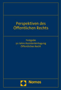 Perspektiven des Öffentlichen Rechts : Festgabe 50 Jahre Assistententagung Öffentliches Recht （2012. 730 S. 227.0 mm）