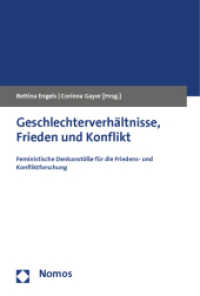 Geschlechterverhältnisse, Frieden und Konflikt : Feministische Denkanstöße für die Friedens- und Konfliktforschung （2011. 152 S. 227.0 mm）