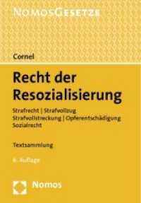 Recht der Resozialisierung : Strafrecht | Strafvollzug | Strafvollstreckung | Opferentschädigung | Sozialrecht (Nomos Texte) （6. Aufl. 2011. 1483 S. 210.0 mm）