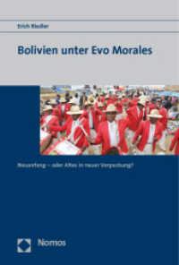 Bolivien unter Evo Morales : Neuanfang - oder Altes in neuer Verpackung? （2011. 250 S. 227.0 mm）