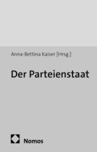 Der Parteienstaat : Zum Staatsverständnis von Gerhard Leibholz (Staatsverständnisse 58) （2013. 259 S. 227.0 mm）