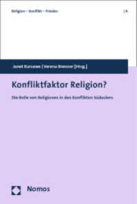 Konfliktfaktor Religion? : Die Rolle von Religionen in den Konflikten Südasiens (Religion - Konflikt - Frieden 6)