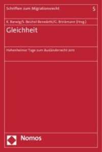Gleichheit : Hohenheimer Tage zum Ausländerrecht 2011 (Schriften zum Migrationsrecht 5) （2012. 426 S. 227.0 mm）