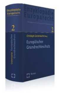 Europäischer Grundrechteschutz (Enzyklopädie Europarecht Bd.2)
