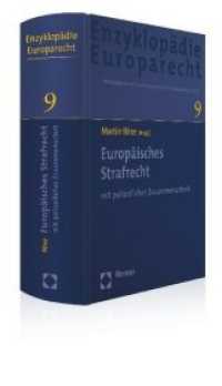 Europäisches Strafrecht : mit polizeilicher Zusammenarbeit. Zugleich Band 9 der Enzyklopädie Europarecht
