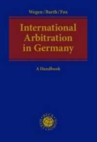 International Arbitration in Germany : A Handbook (Kooperationswerke Beck - Hart) （2022. 355 S. 240 mm）