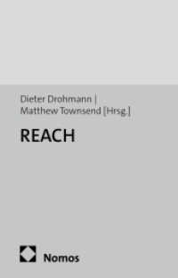 REACH-Regulation : Best Practice Guide to Regulation (EC) No 1907/2006 (Kooperationswerke Beck - Hart) （2013. 579 S. 245 mm）
