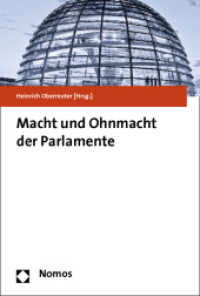Macht und Ohnmacht der Parlamente : 10. Passauer Symposion zum Parlamentarismus （2013. 249 S. 227.0 mm）