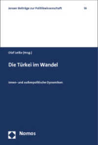 Die Türkei im Wandel : Innen- und außenpolitische Dynamiken (Jenaer Beiträge zur Politikwissenschaft 16)