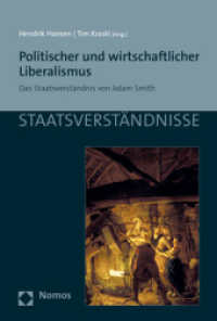 Politischer und wirtschaftlicher Liberalismus : Das Staatsverständnis von Adam Smith (Staatsverständnisse 135) （2019. 233 S. 227.0 mm）