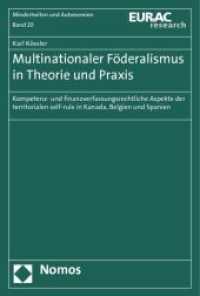Multinationaler Föderalismus in Theorie und Praxis (Schriftenreihe der Europäischen Akademie Bozen, Bereich »Minderheiten und Autonomien« 20) （2012. 532 S. 227 mm）