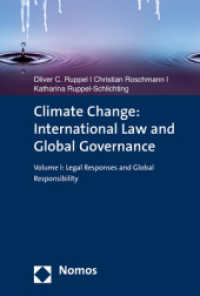 Climate Change: International Law and Global Governance Vol.1 : Legal Responses and Global Responsibility