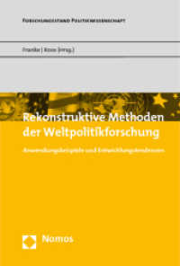 Rekonstruktive Methoden der Weltpolitikforschung : Anwendungsbeispiele und Entwicklungstendenzen (Forschungsstand Politikwissenschaft) （2013. 375 S. 227 mm）