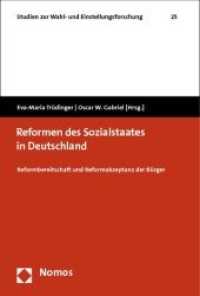 Einstellungen zu Reformen des Sozialstaates in Deutschland : Reformbereitschaft und Reformakzeptanz (Studien zur Wahl- und Einstellungsforschung 25)
