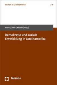 Demokratie und soziale Entwicklung in Lateinamerika (Studien zu Lateinamerika | Latin America Studies 19) （2012. 238 S. 227.0 mm）
