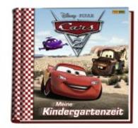 Disney Cars Meine Kindergartenzeit （2013. 52 S. durchgehend vierfarbig illustriert, verdeckte Spiralbindun）