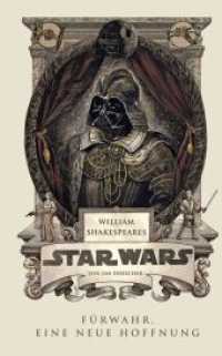 William Shakespeares Star Wars - Fürwahr, eine neue Hoffnung (William Shakespeare's Star Wars .1) （2014. 192 S. 21.5 cm）