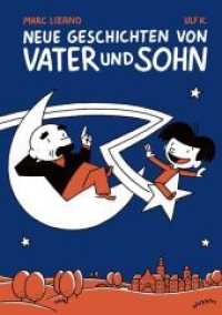 Neue Geschichten von Vater und Sohn Bd.1 （2015. 72 S. Duoton-Abb. 17.5 x 24.5 cm）