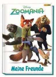 Disney Zoomania: Meine Freunde (Disney) （2016. 72 S. m. farb. Illustr. 20.9 cm）