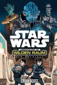 Star Wars Abenteuer im Wilden Raum: Der Überfall (Star Wars Abenteuer im Wilden Raum Bd.3) （2017. 128 S. 18.2 cm）