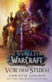 World of Warcraft: Vor dem Sturm (World of Warcraft .18) （2. Aufl. 2018. 352 S. 21.5 cm）