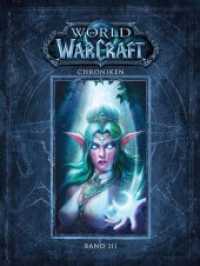 World of Warcraft: Chroniken Bd.3 （2018. 224 S. m. zahlr. farb. Abb. 31.3 cm）