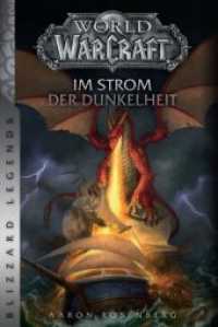 World of Warcraft: Im Strom der Dunkelheit (World of Warcraft) （2018. 336 S. 21.6 cm）