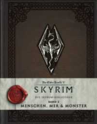 Die Skyrim-Bibliothek: Menschen, Mer und Monster Tl.2 (Die Skyrim-Bibliothek Tl.2) （2018. 232 S. 25.9 cm）