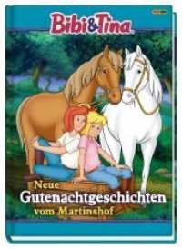 Bibi & Tina: Neue Gutenachtgeschichten vom Martinshof (Bibi & Tina) （2019. 64 S. Durchgehend vierfarbig. 29.3 cm）