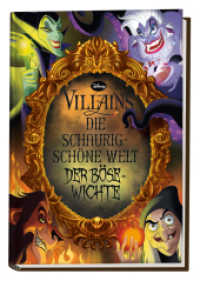 Disney Villains: Die schaurig-schöne Welt der Bösewichte : Mit 4 ausklappbaren Seiten und diversen Klappen （2022. 116 S. Durchgehend vierfarbig; 4 Seiten zum Aufkleben; mehrere E）