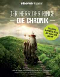 Cinema präsentiert: Der Herr der Ringe - Die Chronik : inklusive der neuen Serie "Die Ringe der Macht" （2022. 200 S. Durchgehend vierfarbig. 28.1 cm）