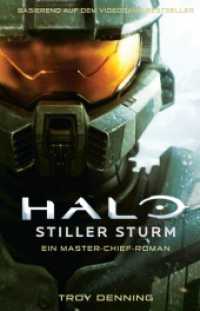 Halo: Stiller Sturm - Ein Master-Chief-Roman : Basierend auf dem Videogame-Bestseller （2022. 432 S. 21.6 cm）
