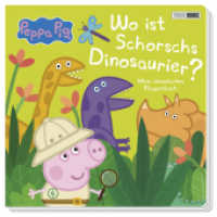 Peppa Pig: Wo ist Schorschs Dinosaurier? - Mein dinostarkes Klappenbuch : Pappbilderbuch mit Klappen （2024. 12 S. Durchgehend vierfarbig; mit 5 Klappen. 22 cm）