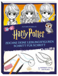 Aus den Filmen zu Harry Potter: Zeichne deine Lieblingsfiguren Schritt für Schritt （2024. 96 S. Durchgehend vierfarbig. 27.9 cm）