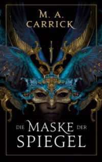Die Maske der Spiegel (Rabe und Rose 1) （2024. 480 S. 21.5 cm）
