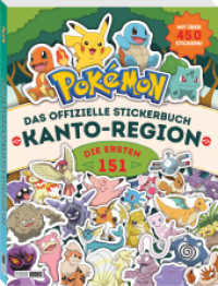 Pokémon: Das offizielle Stickerbuch Kanto-Region - Die ersten 151 : Buch mit 52 Lexika-Seiten und über 450 Stickern!. Stickerbuch （2025. 104 S. Durchgehend vierfarbig; 52 Seiten und 26 Bogen mit ü）