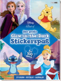 Disney Best of: Der große Glow-in-the-Dark-Stickerspaß : Activityblock mit 8 Stickerseiten mit Glow-in-the-Dark-Stickern （2025. 72 S. Durchgehend vierfarbig; 64 Malseiten + 8 Stickerseiten. 28）