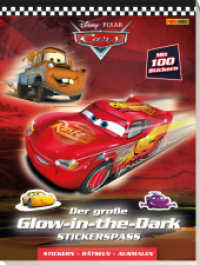 Disney Cars: Der große Glow-in-the-Dark-Stickerspaß : Activityblock mit 8 Stickerseiten mit Glow-in-the-Dark-Stickern （2025. 72 S. Durchgehend vierfarbig; 64 Malseiten + 8 Stickerseiten. 28）